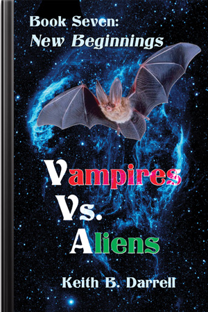 Vampires Vs. Aliens, Book Seven